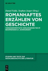 Romanhaftes Erz&auml;hlen von Geschichte - 