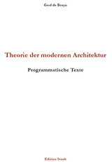 Theorie der modernen Architektur - Gerd de Bruyn