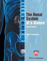 The Renal System at a Glance - O'Callaghan, Christopher