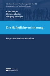 Die Haftpflichtversicherung - Karin Hartjes, Christoph Janker, Wolfgang Reisinger