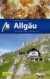 Allg&auml;u Reisef&uuml;hrer Michael M&uuml;ller Verlag - Ralph Raymond-Braun