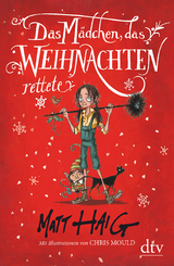 Das M&auml;dchen, das Weihnachten rettete - Matt Haig