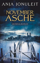 Novemberasche - Anja Jonuleit