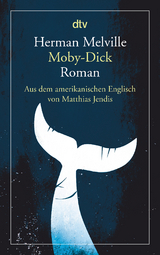 Moby-Dick oder Der Wal - Herman Melville