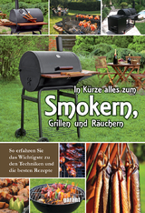 In K&uuml;rze zum Smokern, Grillen und R&auml;uchern