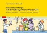 Materialien zur Therapie nach dem Patholinguistischen Ansatz (PLAN) - 