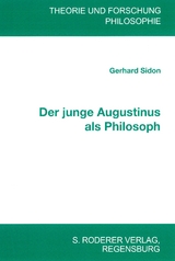Der junge Augustinus als Philosoph - Gerhard Sidon