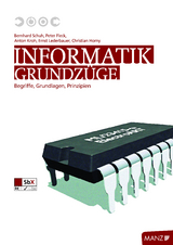 Informatik: Grundz&uuml;ge - Bernhard Schuh, Anton Kroh, Ernst Lederbauer, Peter Fleck