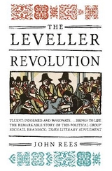 The Leveller Revolution - Rees, John