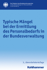 Typische M&auml;ngel bei der Ermittlung des Personalbedarfs in der Bundesverwaltung