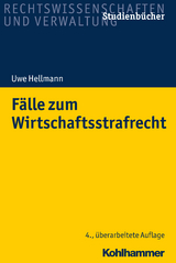 F&auml;lle zum Wirtschaftsstrafrecht - Uwe Hellmann