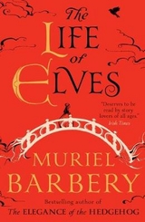 Life of Elves - Barbery, Muriel