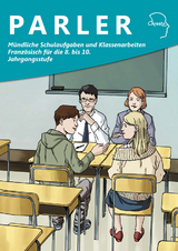 Mündliche Schulaufgaben und Klassenarbeiten Französisch für die 8. - 10. Jahrgangsstufe - Julia Ferger, Thomas Pfister, Stefan Lorenz