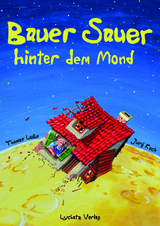 Bauer Sauer hinter dem Mond - Jurij Koch