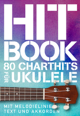 Hitbook - 80 Charthits f&uuml;r Ukulele - 