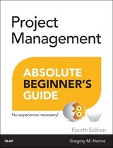 Project Management Absolute Beginner's Guide - Horine, Greg