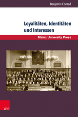 Loyalit&auml;ten, Identit&auml;ten und Interessen - Benjamin Conrad