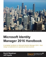 Microsoft Identity Manager 2016 Handbook -  Steadman David Steadman,  Ingalls Jeff Ingalls