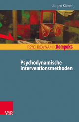 Psychodynamische Interventionsmethoden - J&uuml;rgen K&ouml;rner