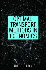 Optimal Transport Methods in Economics - Alfred Galichon