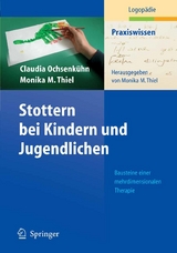 Stottern bei Kindern und Jugendlichen - Claudia Ochsenk&uuml;hn, Monika Thiel
