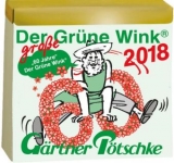 Gärtner Pötschkes Der Grüne Wink MAXI Tages-Gartenkalender 2018