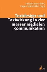 Textdesign und Textwirkung in der massenmedialen Kommunikation - 