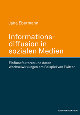 Informationsdiffusion in sozialen Medien - Jana Ebermann