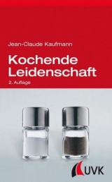 Kochende Leidenschaft - Kaufmann, Jean-Claude