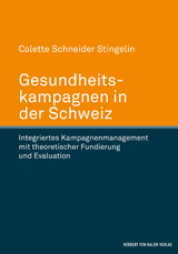 Gesundheitskampagnen in der Schweiz - Colette Schneider Stingelin