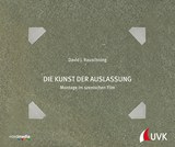 Die Kunst der Auslassung - Rauschning, David J.