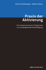 Praxis der Aktivierung - Schallberger, Peter; Wyer, Bettina