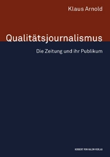 Qualitätsjournalismus - Arnold, Klaus
