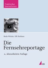 Die Fernsehreportage - Bodo Witzke, Ulli Rothaus
