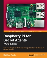 Raspberry Pi for Secret Agents - Third Edition -  Poole Matthew Poole