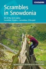 Scrambles in Snowdonia - Crolla, Rachel; McKeating, Carl; Ashton, Steve