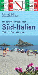 Mit dem Wohnmobil nach S&uuml;d-Italien - Reinhard Schulz, Waltraud Roth-Schulz