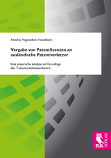 Vergabe von Patentlizenzen an ausl&auml;ndische Patentverletzer - Amaliny Yoganathan-Hasselbeck