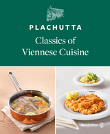 Plachutta. Classics of Viennese Cuisine - Ewald Plachutta, Mario Plachutta