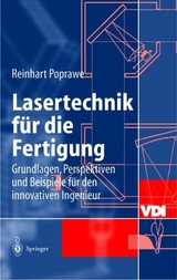 Lasertechnik f&uuml;r die Fertigung - Reinhart Poprawe