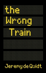 Wrong Train -  Jeremy de Quidt