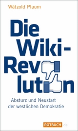 Die Wiki-Revolution -  W&auml;tzold Plaum