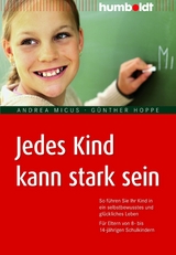 Jedes Kind kann stark sein - Andrea Micus, G&uuml;nther Hoppe