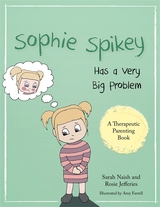 Sophie Spikey Has a Very Big Problem - Sarah Naish, Rosie Jefferies