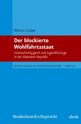 Der blockierte Wohlfahrtsstaat -  Marcus Gr&auml;ser