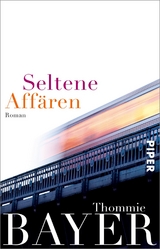 Seltene Aff&auml;ren - Thommie Bayer