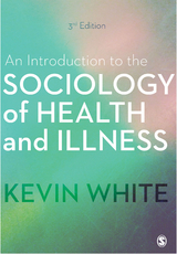 Introduction to the Sociology of Health and Illness -  Kevin White