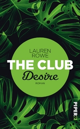 The Club &ndash; Desire - Lauren Rowe