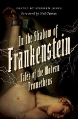 In the Shadow of Frankenstein - Jones, Stephen