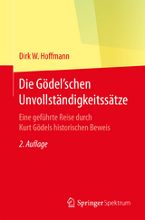 Die Gödel'schen Unvollständigkeitssätze - Dirk W. Hoffmann